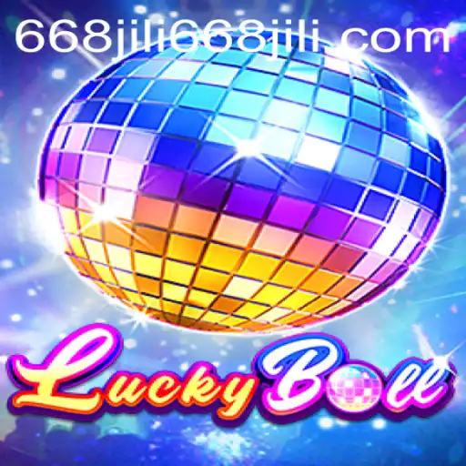 Dive into the World of LuckyBall and Discover the Charm of 668JILI.COM