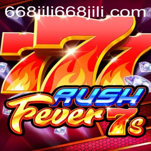 Explore the Exciting World of RushFever7s at 668JILI.COM